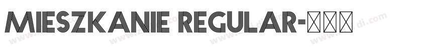 mieszkanie Regular字体转换 mieszkanie Regular字体转换